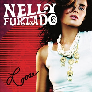 NELLY FURTADO - LOOSE