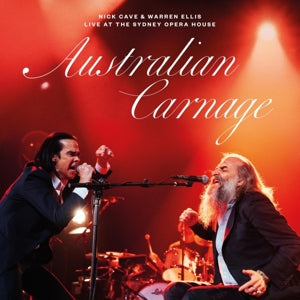 NICK CAVE & WARREN ELLIS - AUSTRALIAN CARNAGE