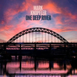 MARK KNOPFLER - ONE DEEP RIVER