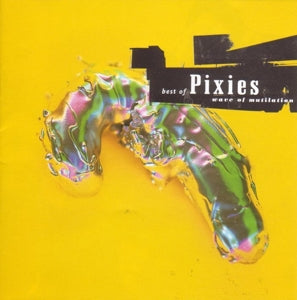 PIXIES - WAVE OF MUTILATION:BEST OF Vinyl