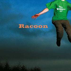 RACOON - TILL MONKEYS FLY Coloured Vinyl