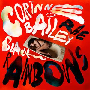 CORINNE BAILEY RAE - BLACK RAINBOWS Coloured Vinyl