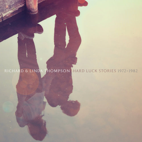 RICHARD 7 LINDA THOMPSON - HARD LUCK STORIES 1972-1982 8CD Box
