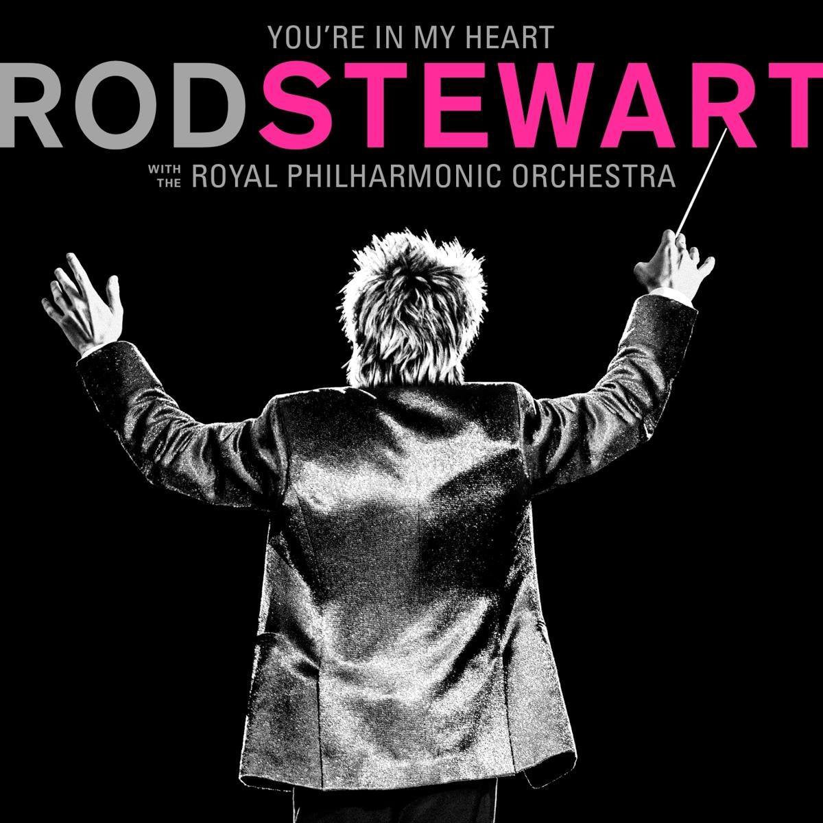Rod Stewart - You're In My Heart With The Royal Philharmonic Orchestra