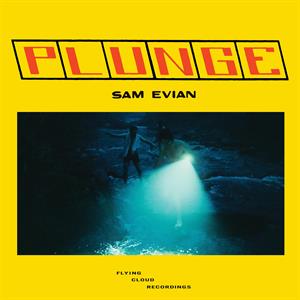 SAM EVIAN - PLUNGE Coloured Vinyl