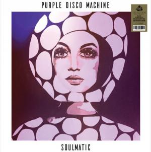 Purple Disco Machine - Soulmatic Coloured Vinyl