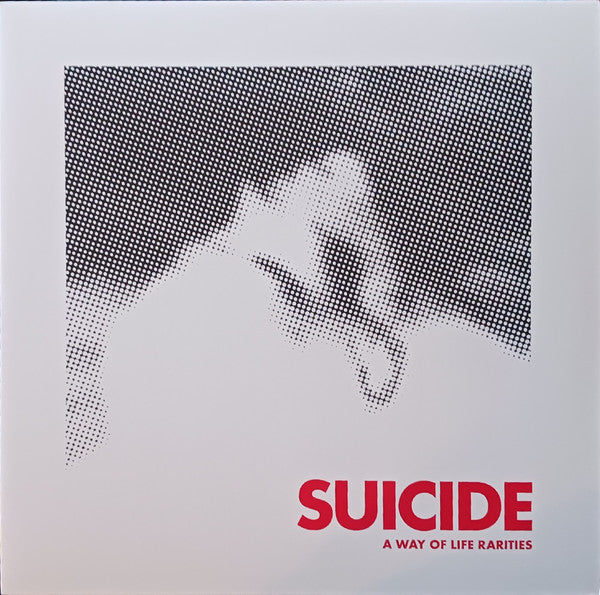 Suicide – A Way Of Life Rarities