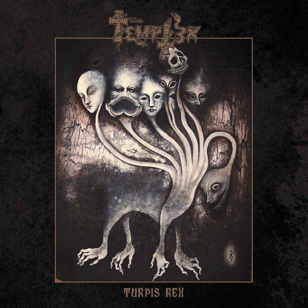 THE TEMPTER - TURPIS REX