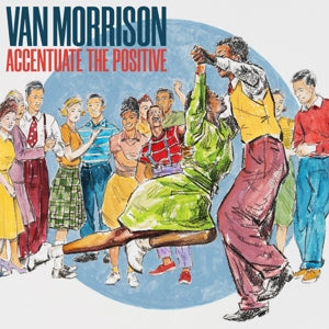 VAN MORRISON - ACCENTUATE THE POSITIVE Coloured Vinyl