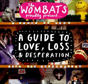 WOMBATS - A GUIDE TO LOVE, LOSS & DESPERATION Coloured Vinyl