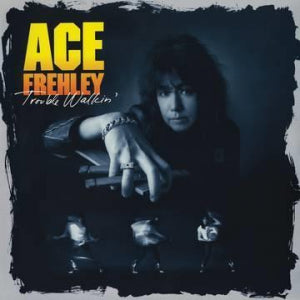 Ace Frehley ( Kiss) -  Trouble Walkin'  Coloured vinyl RSD