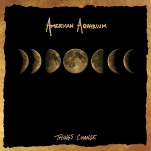 American Aquarium - Things Change Vinyl