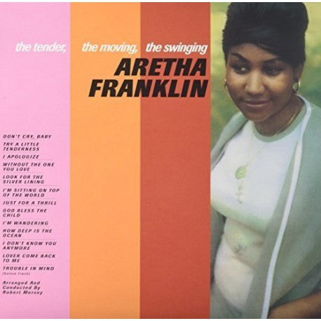 Aretha Franklin - The Tender, the Moving, the Swinging Aretha Franklin LP