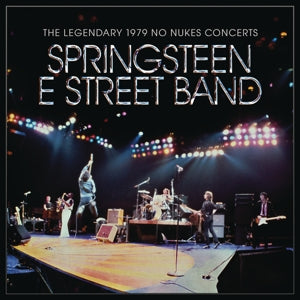 BRUCE SPRINGSTEEN & THE E STREET BAND - THE LEGENDARY 1979 NO NUKES CONCERT