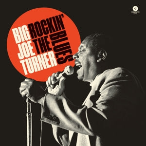 Big Joe Turner - Rockin' The Blues - Limited Edition Vinyl