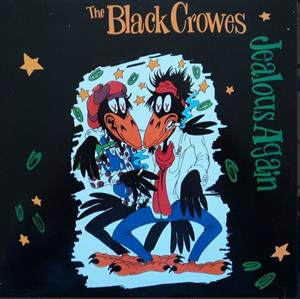 BLACK CROWES - Jealous Again  RSD Release