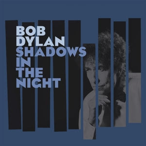 Bob Dylan - Shadows In The Night LP+CD
