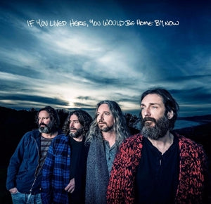 Chris Robinson Brotherhood - If You Lived Here, You Would Be Home Now Vinyl