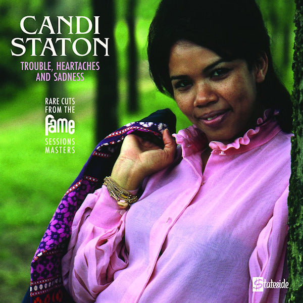 CANDI STATON - TROUBLE, HEARTACHES AND SADNESS (THE LOST FAME SESSIONS MASTERS)  RSD 2021