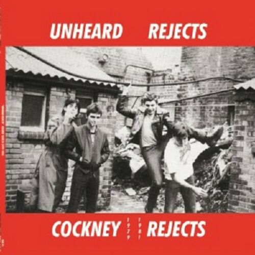 Cockney Rejects - Unheard Rejects 1979-1981 Vinyl