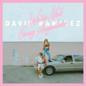 David Ramirez - We're Not Going Anywhere Vinyl