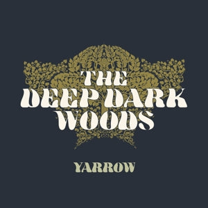 Deep Dark Woods - Yarrow Vinyl