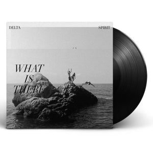 Delta Spirit - What Is There Vinyl