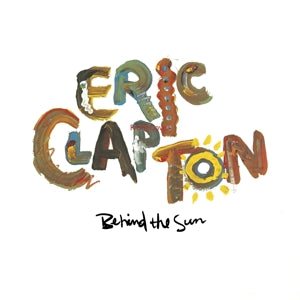 Eric Clapton - Behind the Sun 2LP