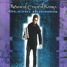 Glenn Hughes ‎– Return Of Crystal Karma  2LP
