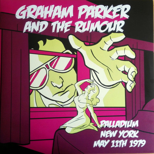 GRAHAM PARKER AND THE RUMOUR - Palladium New York May 11th 1979 RSD 2LP