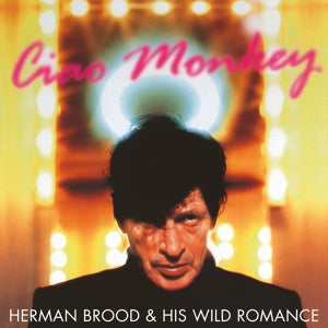 Herman Brood - Ciao Monkey LP 20th Anniversay Edition