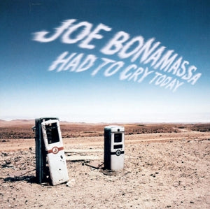 JOE BONAMASSA - Had To Cry Today Vinyl