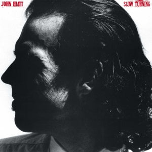 JOHN  HIATT - Slow Turning vinyl