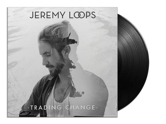 JEREMY LOOPS - Trading Change Vinyl