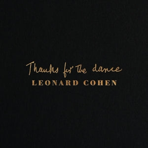 LEONARD COHEN - THANKS FOR THE DANCE Vinyl