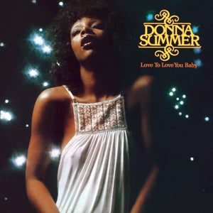 DONNA SUMMER - LOVE TO LOVE YOU BABY
