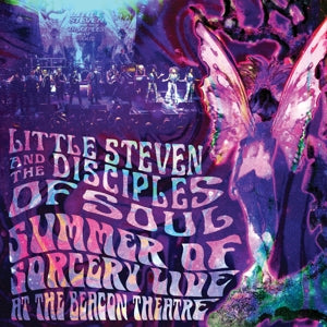 LITTLE STEVEN AND THE DISCIPLES OF SOUL - SUMMER OF SORCERY: LIVE FROM THE BEACON THEATRE