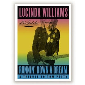 LUCINDA WILLIAMS- Runnin' Down a Dream: a Tribute To Tom Petty CD