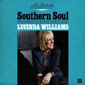 LUCINDA WILLIAMS LU'S JUKEBOX VOL. 2 - SOUTHERN SOUL: FROM MEMPHIS TO MUSCLE SHOALS CD