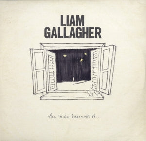 Liam Gallagher - All You're Dreaming of ...   12