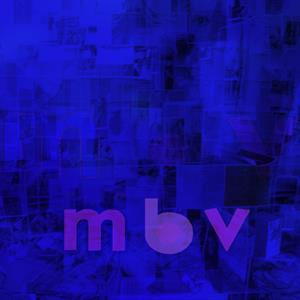 MY BLOODY VALENTINE - MBV Indie Only Vinyl