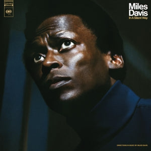 MILES DAVIS - In a Silent Way  Vinyl 50th Anniversary Edition
