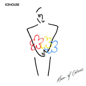 ICEHOUSE - MAN OF COLOURS