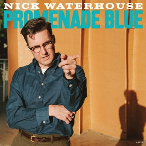 NICK WATERHOUSE - Promenade Blue  vinyl