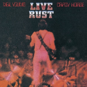 Neil Young & Crazy Horse - Live Rust 2LP