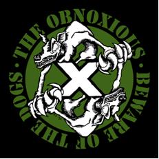 THE OBNOXIOUS - Beware Of The Dogs Vinyl