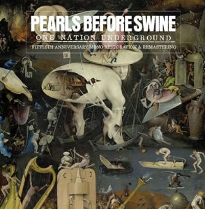 Pearls Before Swine - One Nation Underground - 50th Anniversary Edition Vinyl