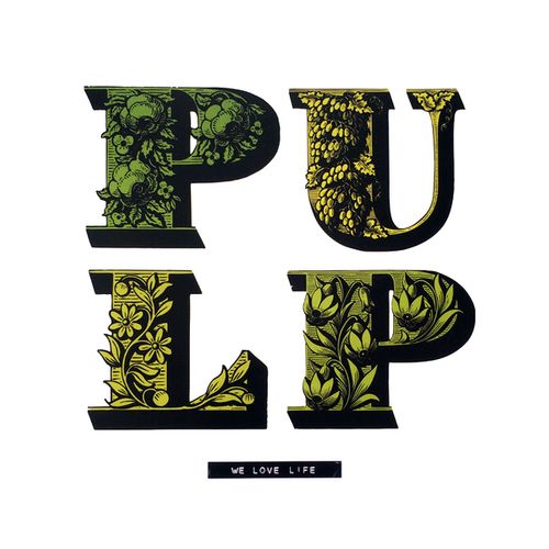 Pulp - We Love Life Vinyl
