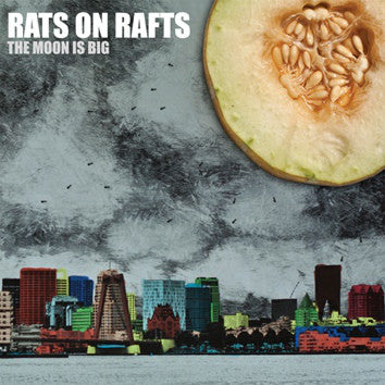 RATS ON RAFTS - Moon is Big Vinyl