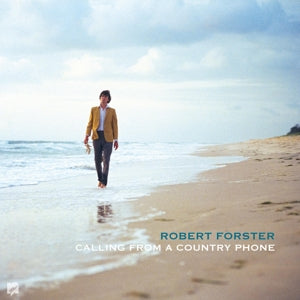 Robert Forster - Calling From A Country Phone LP+7"